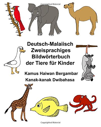 Buy Deutsch Malaiisch Zweisprachiges Bildworterbuch Der Tiere Fur Kinder Kamus Haiwan Bergambar Kanak Kanak Dwibahasa Freebilingualbooks Com Book Online At Low Prices In India Deutsch Malaiisch Zweisprachiges Bildworterbuch Der Tiere Fur Kinder