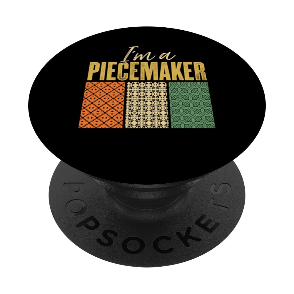 I'm A Piecemaker Knitting Quilting Crocheting Sewing Wool PopSockets Swappable PopGrip