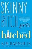Skinny Bitch Gets Hitched