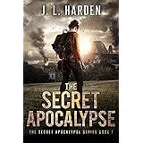 The Secret Apocalypse: The Secret Apocalypse Book 1 (A Secret Apocalypse Story)