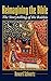 Reimagining the Bible: The Storytelling of the Rabbis by Howard Schwartz