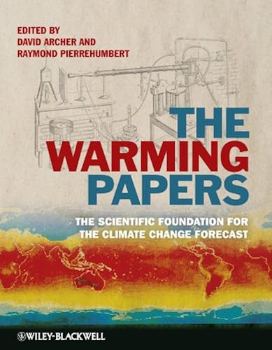 Download The Warming Papers: The Scientific Foundation for the Climate Change Forecast PDF