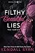 Filthy Beautiful Lies: The Series