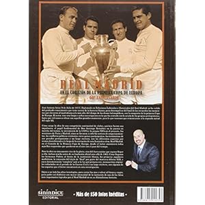 Real Madrid, en el corazÃ³n de la primera Copa de Europa: 60 Aniversario