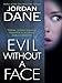 Evil Without a Face (Sweet Justice)
