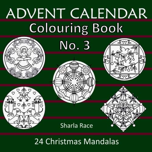 Advent Calendar Colouring Book No. 3: 24 Christmas Mandalas