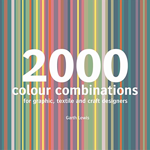 Combination Costumes - 2000 Colour Combinations: For Graphic, Textile, and Craft