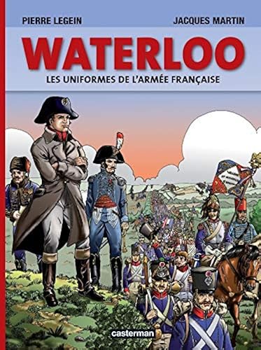 Download Waterloo : Les uniformes de l'armée française PDF