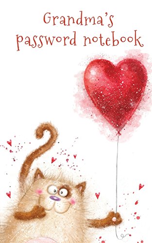 Grandma's Password Notebook: Internet Address and Password Logbook / Journal (Gift for Grandma) - Cat with a Heart Balloon Cover by Keep Track Books