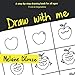 Draw with me: A step-by-step drawing book for all ages (Fruits & Vegetables) by Melaine D'Cruze