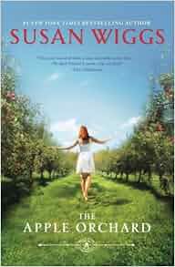 The Apple Orchard The Bella Vista Chronicles Susan