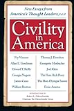 Civility in America Volume II: New Essays from America's Thought Leaders