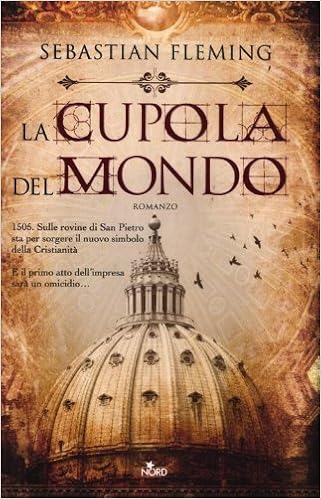 Sebastian Fleming - La cupola del mondo (2012)