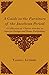 A Guide to the Furniture of the Jacobean Period - A Collection of Classic Articles on Interior Desig by