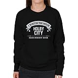 I Watch Too Much Holby City Said Nobody Ever Womens Desertcart