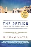 The Return (Pulitzer Prize Winner): Fathers, Sons and the Land in Between