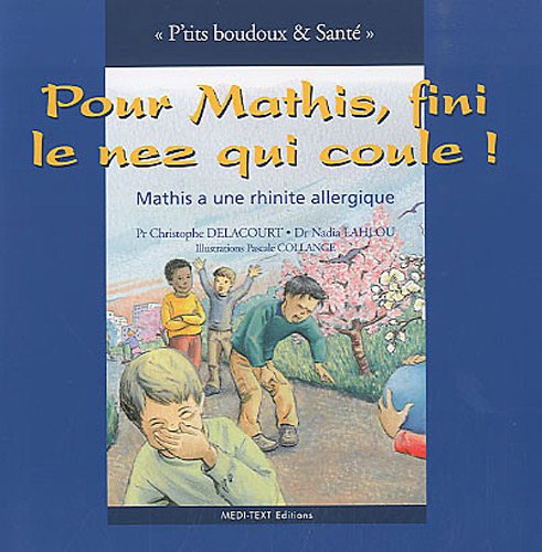 Pour Mathis, fini le nez qui coule !