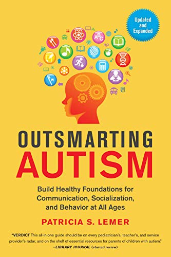 Book Outsmarting Autism, Updated and Expanded: Build Healthy Foundations for Communication, Socialization Z.I.P