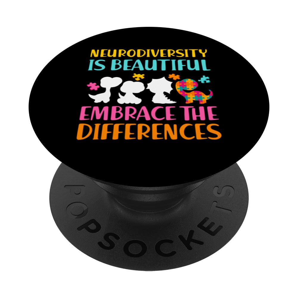 Neurodiversity Is Beautiful Embrace The Differences Autism PopSockets Swappable PopGrip
