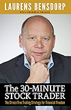 The 30-Minute Stock Trader: The Stress-Free Trading Strategy for Financial Freedom