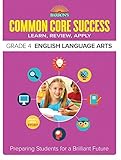 Barron's Common Core Success Grade 4 English Language Arts: Preparing Students for a Brilliant Future