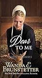 Dear to Me (Brides of Webster County) by Wanda E. Brunstetter
