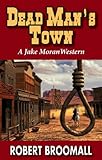 Dead Man's Town (Jake Moran Book 2)