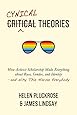 Cynical Theories: How Activist Scholarship Made Everything about Race, Gender, and Identity―and Why This Harms Everybody