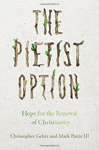 Download The Pietist Option: Hope for the Renewal of Christianity Download The Pietist Option: Hope for the Renewal of Christianity