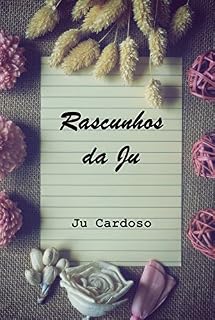 Livro Rascunhos da Ju