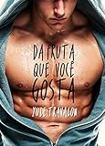 Da Fruta Que Você Gosta (Portuguese Edition)