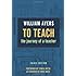 To Teach: The Journey of a Teacher