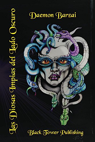 Las Diosas Impias del Lado Oscuro (Spanish Edition) by Daemon Barzai