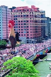 L' espace public à l'épreuve