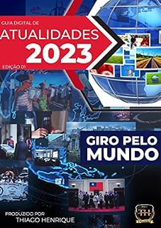 Livro Guia de Atualidades 2023 - 1º Semestre: Giro pelo Mundo (Atualidades Enem 2023/24)