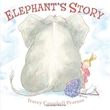 Elephant's Story: A Picture Book