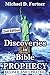 Discoveries in Bible Prophecy: Revised and Updated (Bible Prophecy Revealed Book 1)