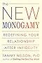 The New Monogamy: Redefining Your Relationship After Infidelity