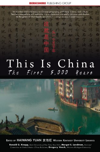 This Is China: The First 5,000 Years (This World of Ours) by Berkshire Publishing