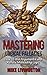 Mastering Logical Fallacies: How to Win Arguments and Refute Misleading Logic