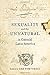 Sexuality and the Unnatural in Colonial Latin America