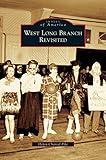 West Long Branch Revisited by