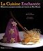 La cuisine enchantée : 60 recettes magiques inspirées par l'univers de Walt Disney