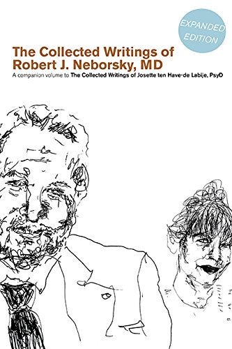 The Collected Writings of Robert J. Neborsky, MD, Expanded Edition: A Companion…