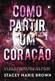 Livro Como Partir um Coração
