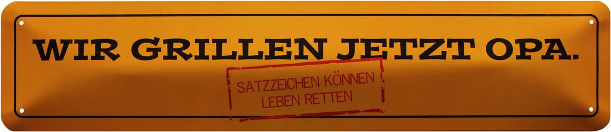 We Are Now Grillen Grandpa Funny Funny Street Sign 46x10 Metal Sign STR237