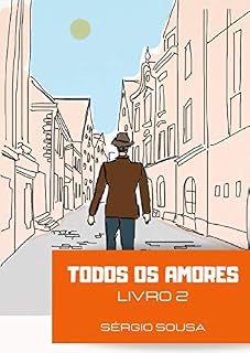 Livro TODOS OS AMORES - LIVRO 2