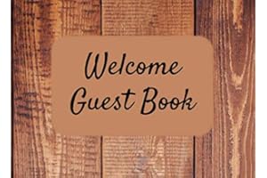 Welcome Guest Book: Sign In Log Book for Vacation Rental, Bed & Breakfast, Airbnb, VRBO, Home Away - Wood Grain