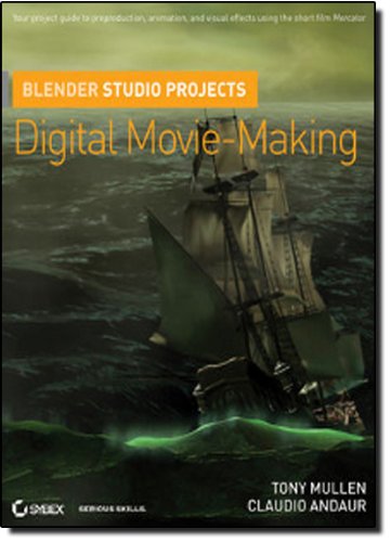 Blender Studio Projects: Digital Movie-Making