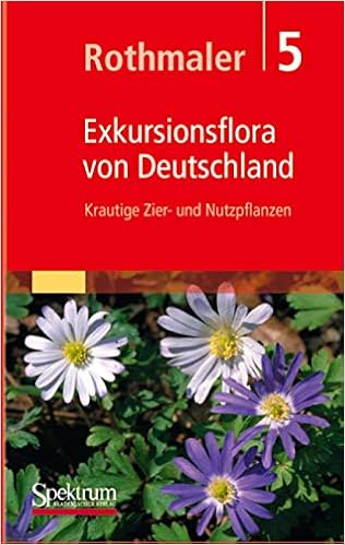 Amazon Com Rothmaler Exkursionsflora Von Deutschland Bd 5 Krautige Zier Und Nutzpflanzen Sav Biologie German Edition 9783827409188 Jager Eckehart J Hanelt Peter Muller Gerd Klaus Books